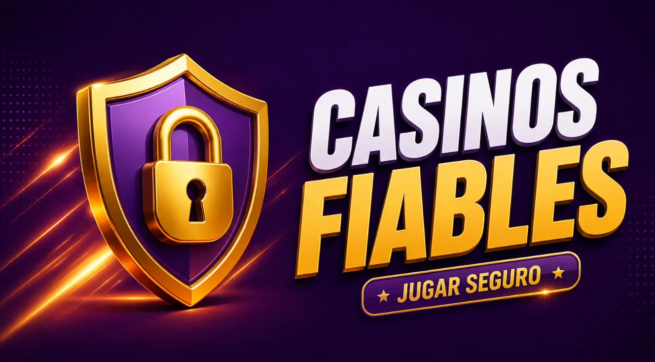 Casinos online fiables España para jugar seguro